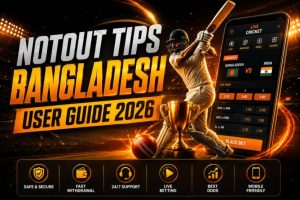 Notout Tips Bangladesh User Complete Setup Guide 2026